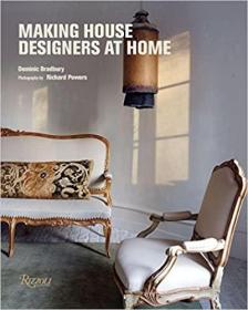 Making House: Designers at Home (英语) 在家做室内设计师