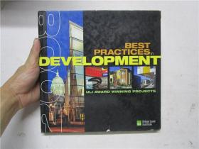 12开英文原版 BEST PRACTICES IN DEVELOPMENT:ULI AWARD WINNING PROJECTS 2008（最佳发展方案：2008年美国城市土地协会获奖项目）