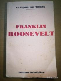 法文原版毛边书：FRANCOLS DE TESSAN FRANKLIN ROOSEVELT 富兰克林罗斯福 1948年