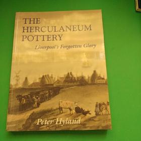 外文版，The Herculaneum Pottery: Liverpool's Forgotten Glory-