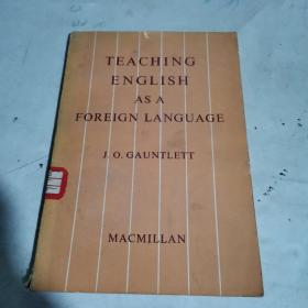 TEACHING ENGLISH AS A FOREIGN LANGUAGE