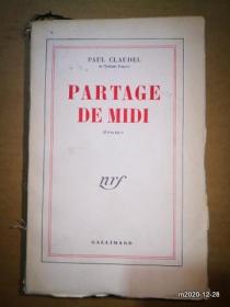 法文原版毛边书：PAUL CLAUDEL PARTAGE DE MIDI  DRAME 1949年