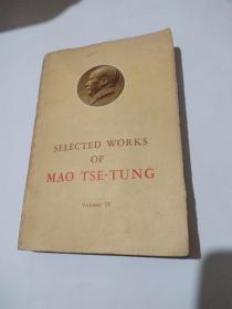SELECTED WORKS OF MAO TSE-TUNG Volume Ⅳ 毛泽东选集 第四卷