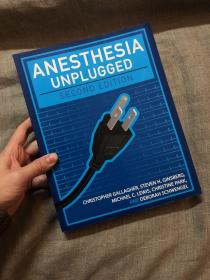 Anesthesia Unplugged, Second Edition 不插电麻醉 麻醉学教材 第2版【英文版，铜版纸彩印】近两公斤