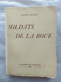 法文原版书 Soldat de la boue de Delpey Roger 老版本毛边 书内有大量老照片