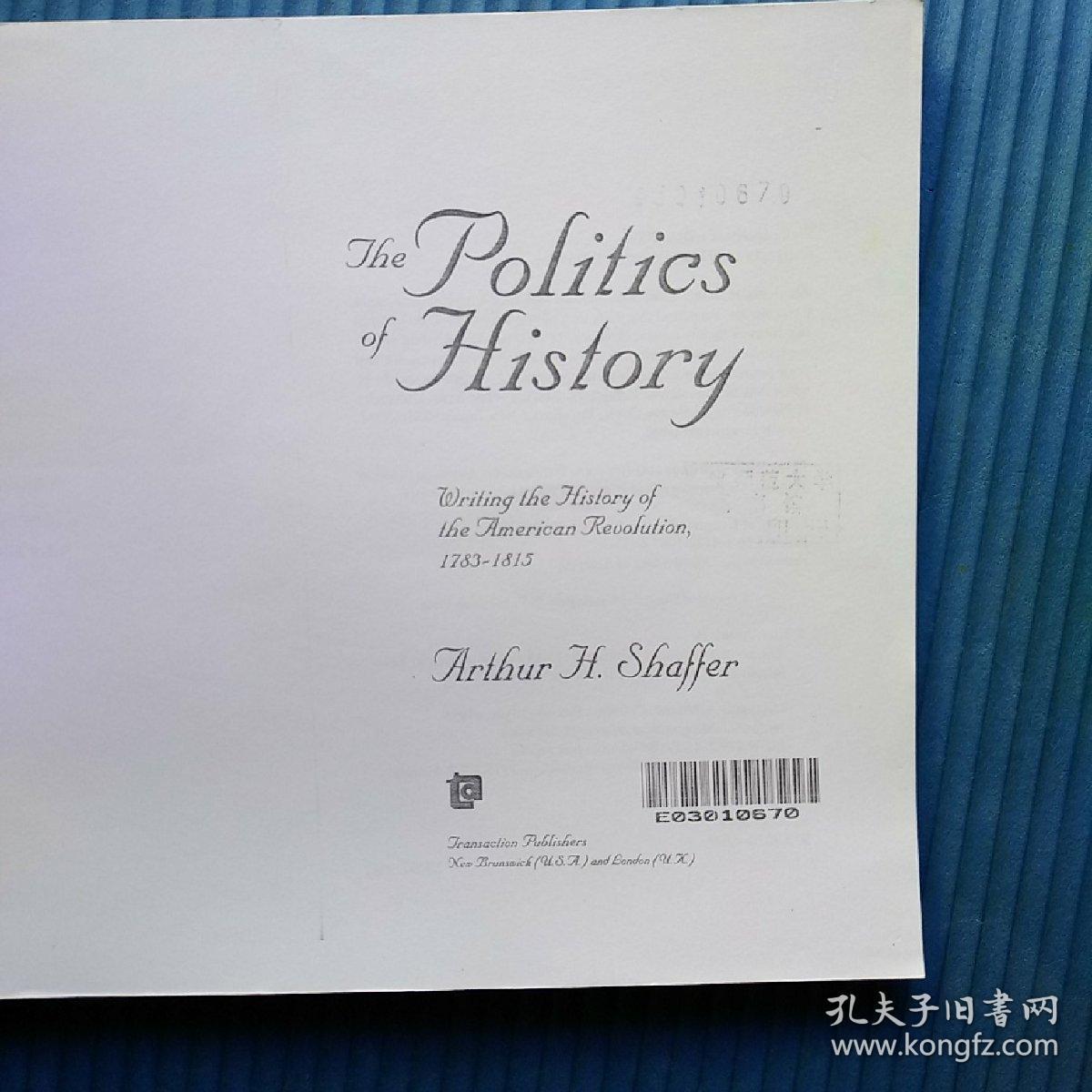 影印资料：the politics of history（英文）