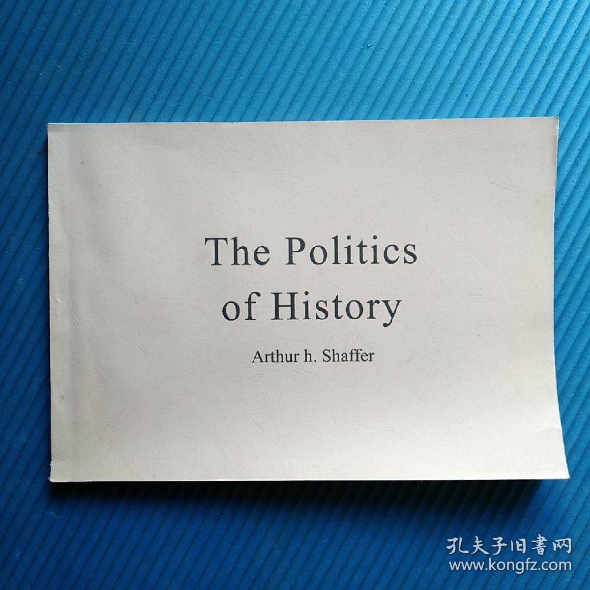 影印资料：the politics of history（英文）