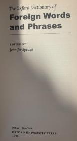 Dictionary of Foreign Words and Phrases 牛津外来语和短语词典 （ 包括40多种语言的8000多词汇和短语成语）布面精装 书脊烫金 带护封