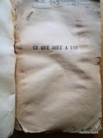 法文原版毛边书： GUSTAVE THIBON   CE QUE DIEU A UNI ESSAI SUR LAMOUR H.LARDANCHET