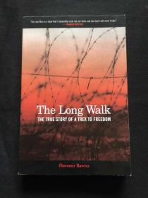 The Long Walk : The True Story of a Trek to Freedom （漫漫长路：自由之旅的真实故事）