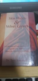 skin flutes & velvet gloves