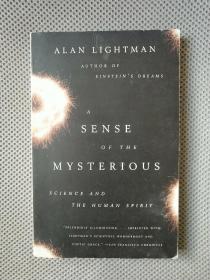 A Sense of the Mysterious: Science and the Human Spirit