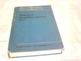 BioIogy of Amphian Tumors 两栖类肿瘤的生物学