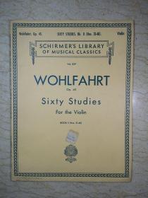 沃尔法特 60首小提琴练习曲（英文原版，1905年出版）WOHLFAHRT Op. 45 Sixty Studies For the Violin