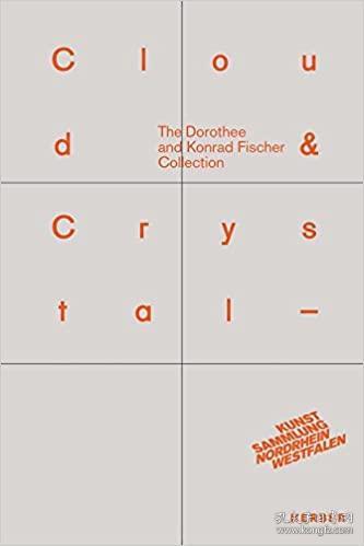 Cloud & Crystal: The Dorothee and Konrad Fischer Collection (英语) 认识的限制