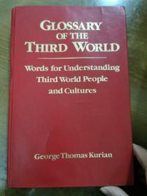 GLOSSARY OF THE THIRD WORLD： Words for Understanding Third World People and Cultures