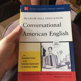 McGraw-Hill's Conversational American English：The Illustrated Guide to Everyday Expressions of American English