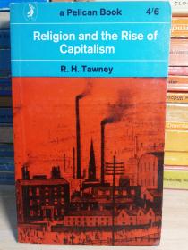 Religion and the Rise of Capitalism by R.H.Tawney PELICAN鹈鹕 出版 18.2X11.1CM