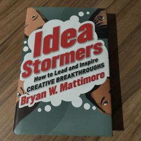 idea stormers，how to lead and inspire creative breakthroughs(创意风暴，如何领导和激励创造性突破）