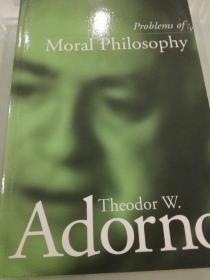 Problems of Moral Philosophy <道德哲学之问题>德国美学家社会学家音乐理论家法兰克福学派带头人阿多诺 2000