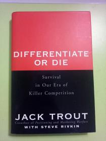 Differentiate or die : Surivial in our era of killer competition