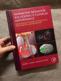 Hormone / Behavior Relations of Clinical Importance: Endocrine Systems Interacting with Brain and Behavior 荷尔蒙与行为之间的关联在临床方面的重要性：内分泌系统与大脑以及行为方面的交互作用【英文版，精装铜版纸彩印】超三公斤