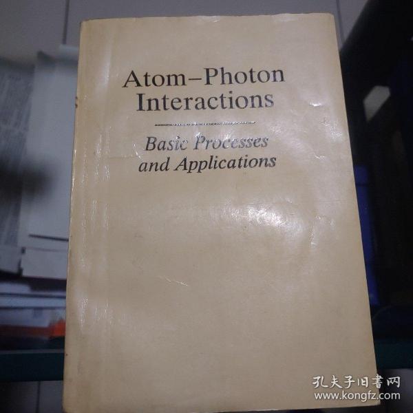 Atom-Photon Interactions Basic Processes and Applications (原子-光子相互作用)