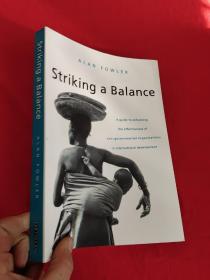 Striking a Balance        （16开）  【详见图】