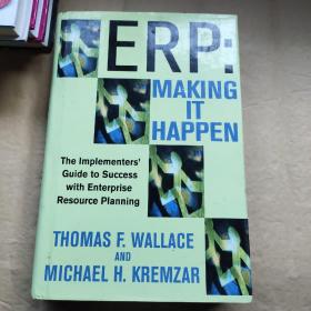 ERP : Making It Happen: The Implementers' Guide to Success with Enterp