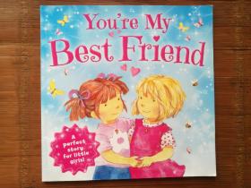 英文 英语  绘本 图画书  You're My Best Friend - A perfect story for little girls! 你是我的好朋友