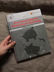 Unconventional Petroleum Geology 非常规油气地质 该领域开拓性的著作【中科院院士邹才能专著，英文版，精装铜版纸彩印】超一公斤重