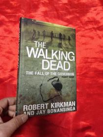 The Walking Dead (The Fall of the Governor, Part One)   （小16开，硬精装）  【详见图】