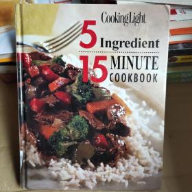 Cooking Light: 5 Ingredient 15 Minute Cookbook