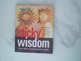 Sticky Wisdom: How to Start a Creative Revolution at Work[创新：如何在工作中开始一场创新的革命]