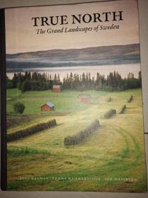 TRUE NORTH （THE GRAND LANDSEAPES OF SWEDDEN）