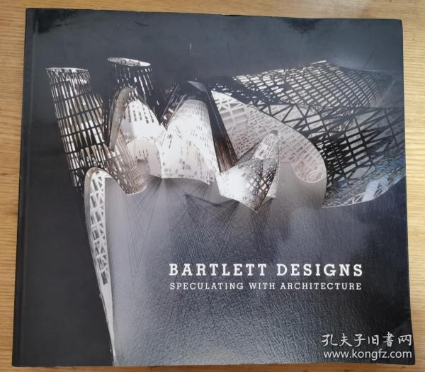 Bartlett Designs Speculating with Architecture