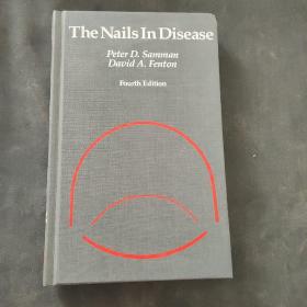 The Nails In Disease（Fourth Edition）疾病中的指甲(第四版)