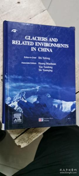 GLACIERS AND RELATED ENVIRONMENTS IN CHINA