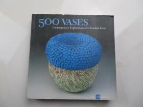 500 Vases: Contemporary Explorations of a Timeless Form500種花瓶: 對一個永恒式樣的當(dāng)代探索(500系列)