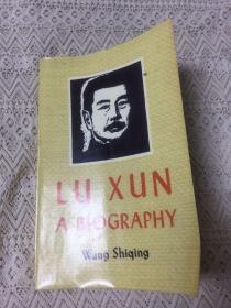 LU XUN A BIOGRAPHY