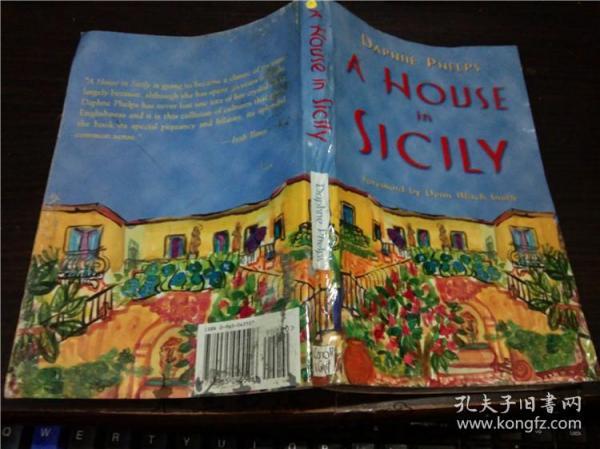 英法德意等原版外文 A House in Sicily  DAPHNE PHELPS 1999年 大32开平装