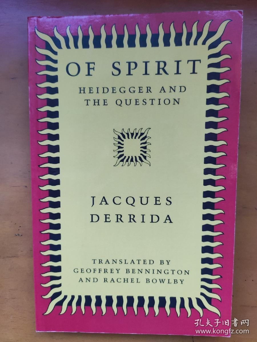 Of Spirit: Heidegger and the Question  Jacques Derrida translated By  Geoffrey Bennington and Rachel Bowlby [法] 雅克·德里达 德希达 海德格尔 海德格 英文原版 论精神 海德格尔与问题