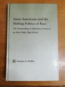 英文原版：Asian Americans and the
Shifting Politics of Race