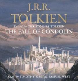 预售贡多林的陷落有声读物英版由提摩西韦斯特朗读The Fall of Gondolin Timothy West