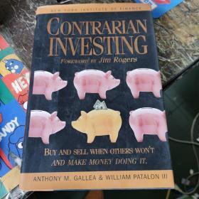 英文原版 Contrarian Investing: Buy and Sell When Others Won't and Make Money Doing It (精装16开)