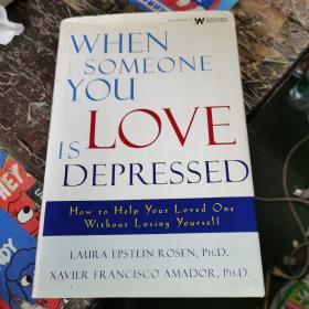 When Someone You Love Is Depressed: How to Help Your Loved One Without Losing Yourself