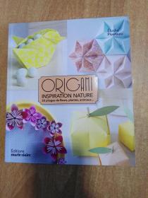 发文原版书：Origami inspiration nature - 30 pliages de fleurs, plantes, animaux... 自然灵感折纸