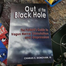 【英文版】Out of the Black Hole; The Patient's Guide to Vagus Nerve Stimulation and Depression
