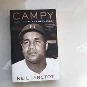 Campy: The Two Lives of Roy Campanella  坎皮：罗伊·坎帕内拉的两个生平