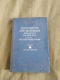 DOCUMENTS AND MATERIALS RELATING TO THE EVE of THE SECOND WORLD WAR~ Volume ⅠNovermber(1937-1938)英文原版：精装大32开1948年印